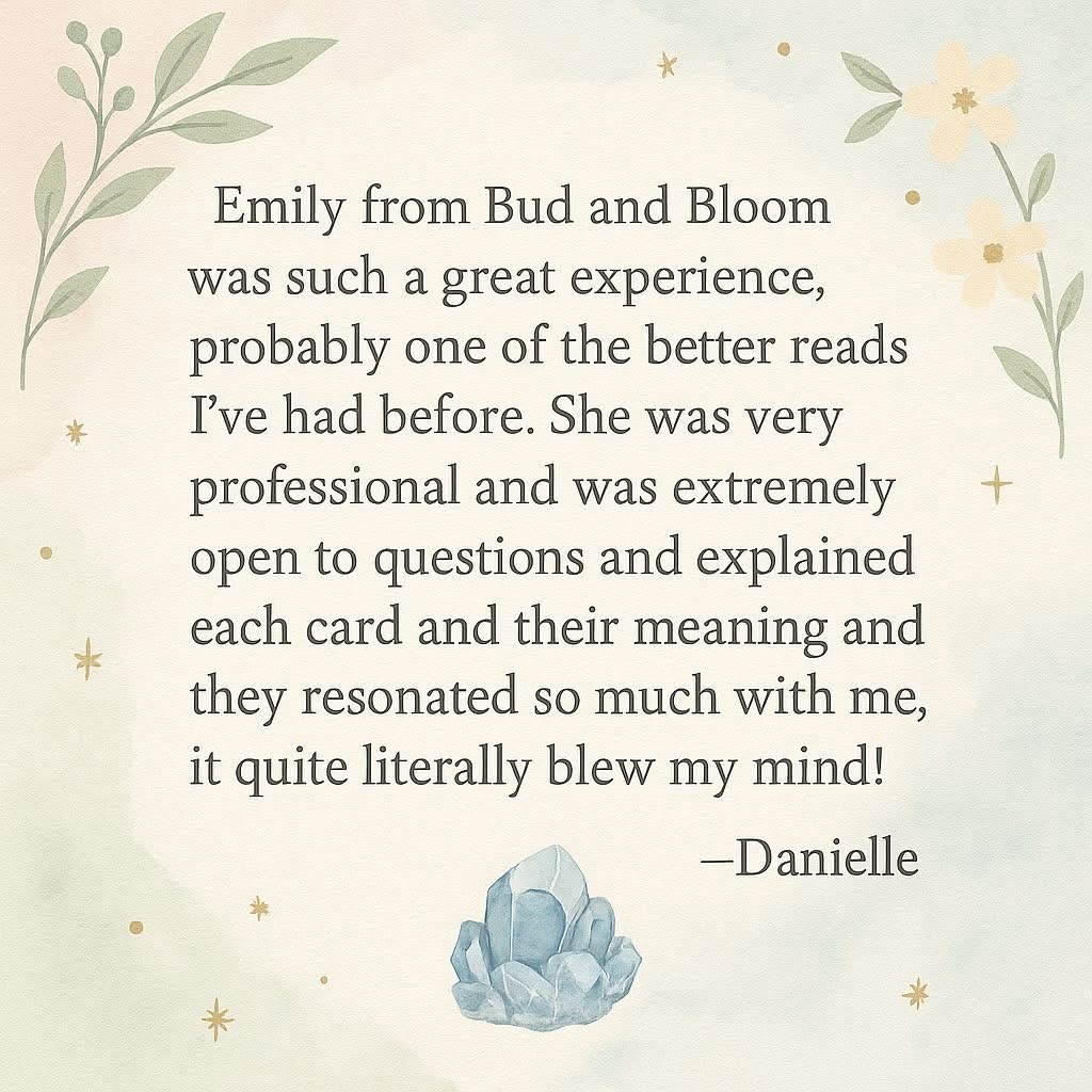 Client reflection from Danielle about her Bud & Bloom reading experience